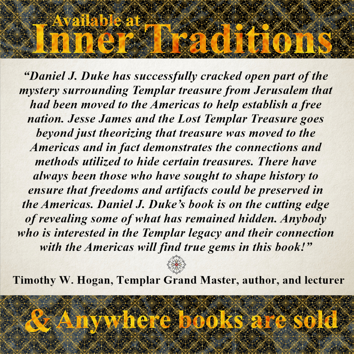 Review by Templar Grand Master, author and lecturer, Timothy W. Hogan